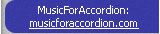 www.MusicForAccordion.com  the largest  eSheet accordion music site with all types of accordion music, and  lots of  CD's  available,  all through highly secure bank credit card payment system 