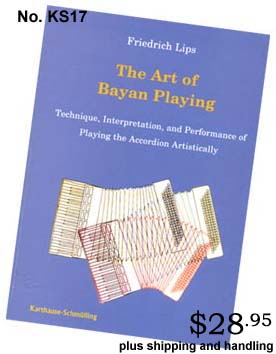 The Art of Bayan Playing - Book - Stock No. KS17, $23.95 plus shipping and handling