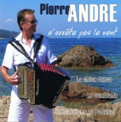 Pierre Andre ‘N’Arrete Pas Le Vent’ CD cover