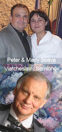 Peter & Mady Soave, Viatcheslav Semionov