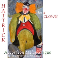 Hattrick for a Clown CD cover