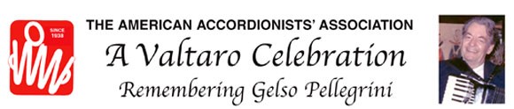 “A Valtaro Celebration Remembering Gelso Pellegrini”