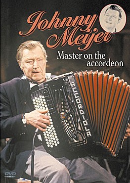 ‘Johnny Meijer, Master on the Accordeon’ DVD