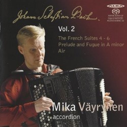 Johann Sebastian Bach - Volume 2 - The French Suites 4 – 6 Prelude and Fugue in A minor Air CD cover