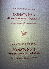 Book cover of Viatcheslav Semionov - Sonata No. 3 “Reminiscence of the Future”