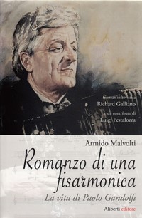 Romanzo di una Fisarmonica, La Vita di Paolo Gandolfi cover