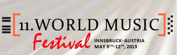 11th World Music Festival, Innsbruck, May9th to 12th, 2013