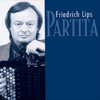 Partita  Friedrich Lips CD and MP3 Album