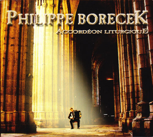 Accord&eacute;on Liturgique CD front cover by Philippe Borecek